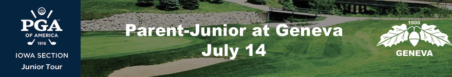 Parent Junior at Geneva - Tournament Information Page | Iowa PGA Jr