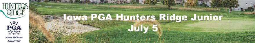 Hunters Ridge Iowa Hunters Ridge Junior - Tournament Information Page | Iowa PGA Jr