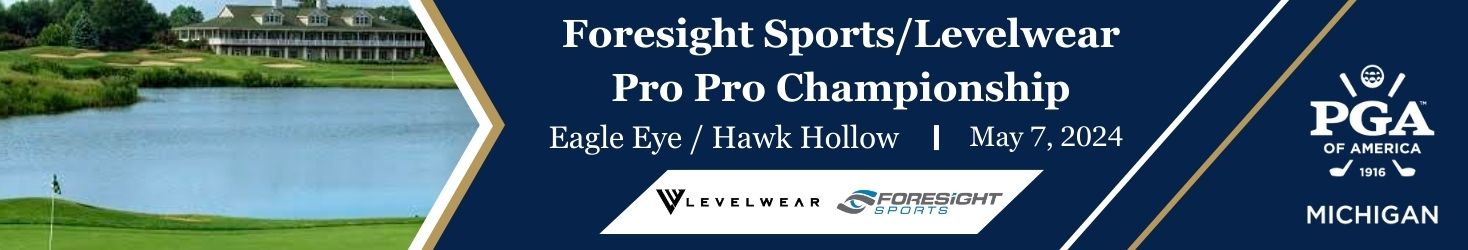 Foresight Sports / Levelwear Pro Pro - Pro - Pro Leaderboard | Michigan PGA