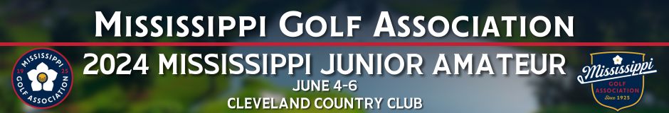 Mississippi Junior Amateur - Tournament Information Page | Mississippi GA